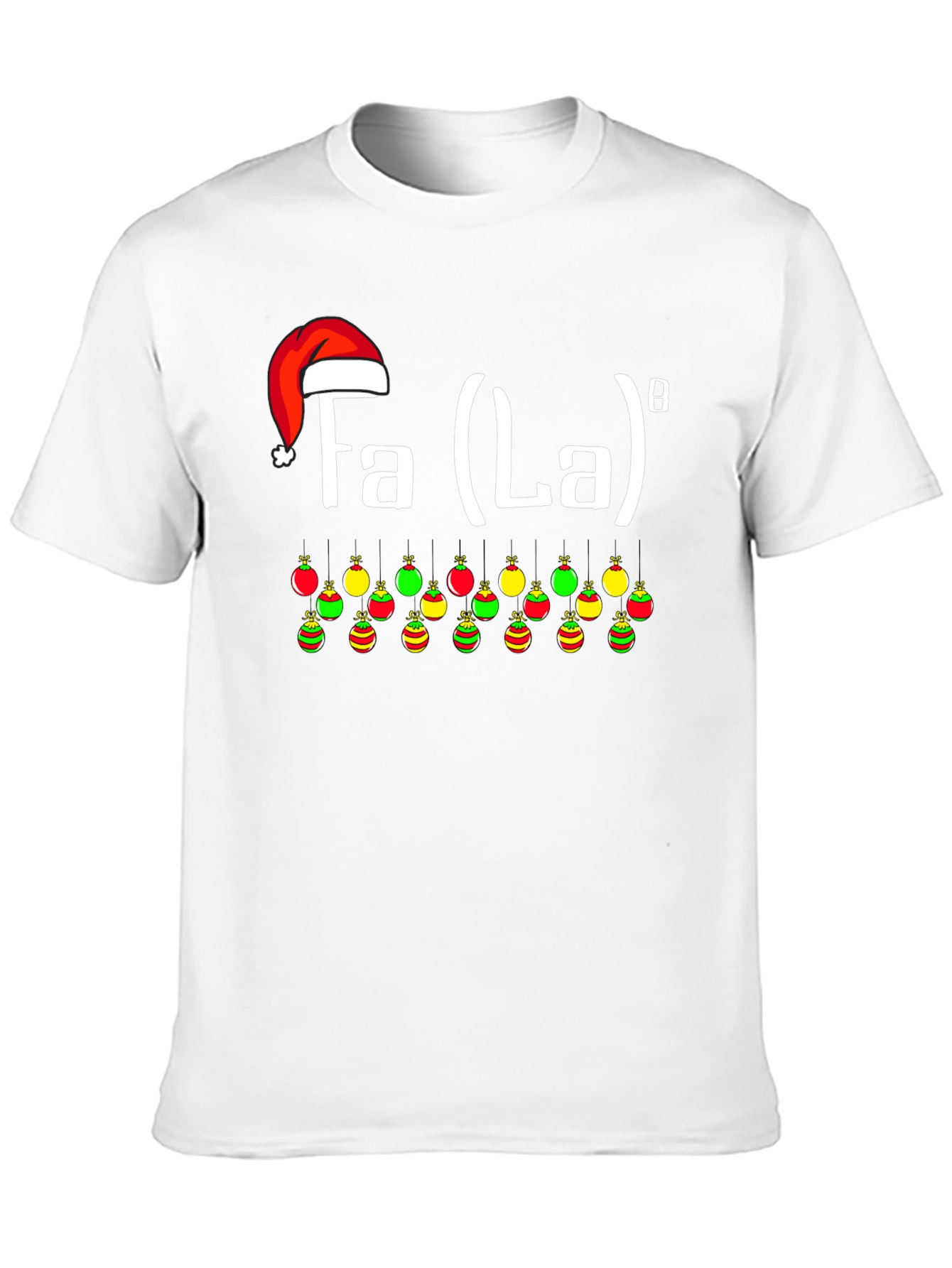 Fa La La La La Funny Holiday T-Shirt