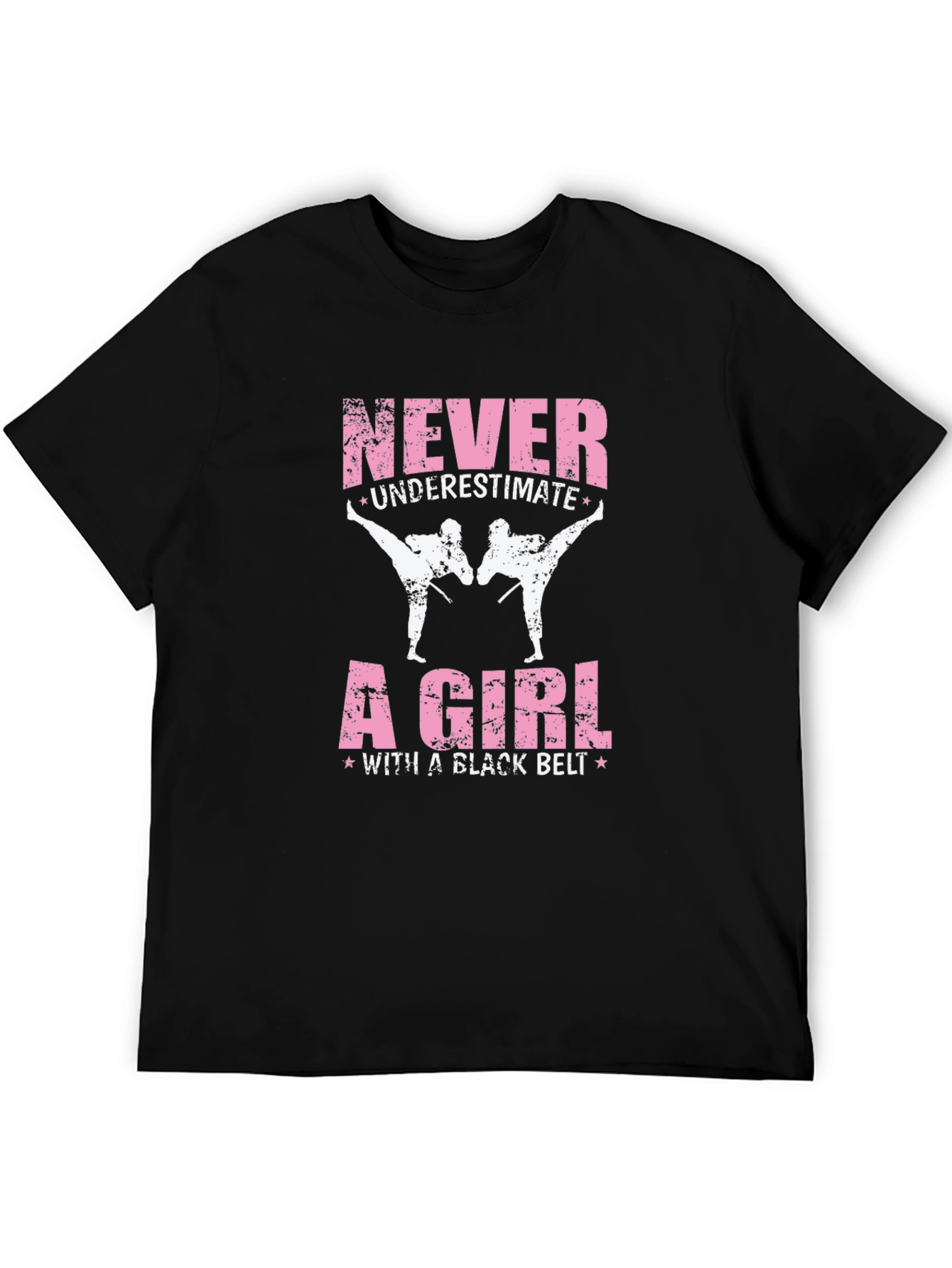 Never Underestimate a Girl with a Black Belt T-Shirt
