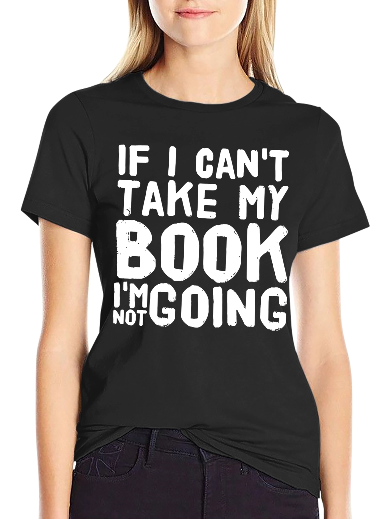 Book Lovers T-Shirt: If I Cant Take My Book...