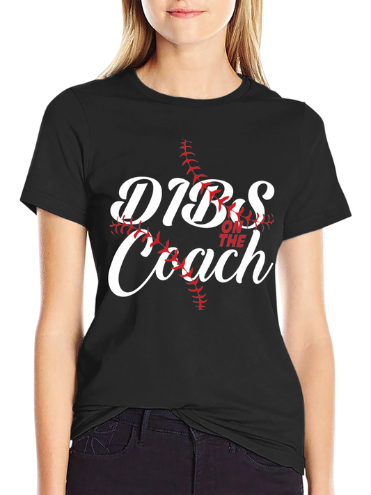 Dibs on the Coach Baseball Tee