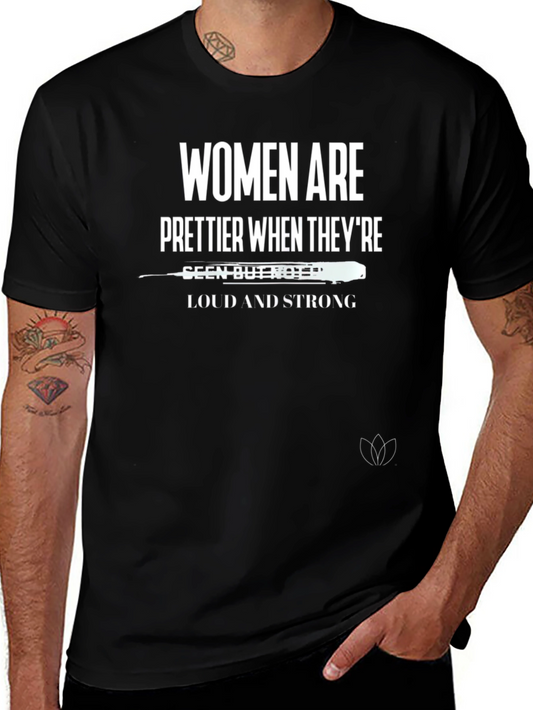 Women Are Prettier T-Shirt