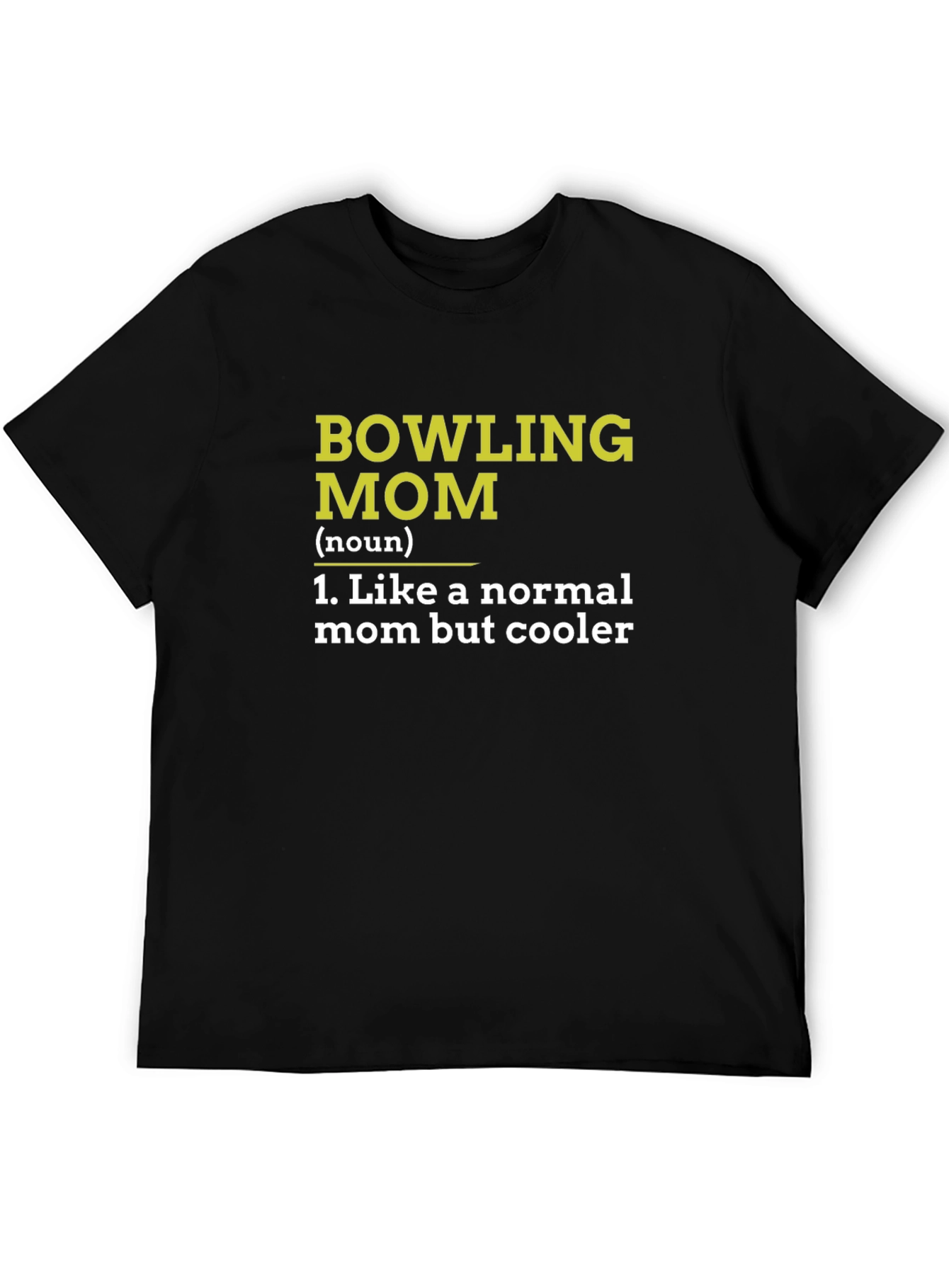Bowling Mom T-Shirt - Cool Mothers Day Gift