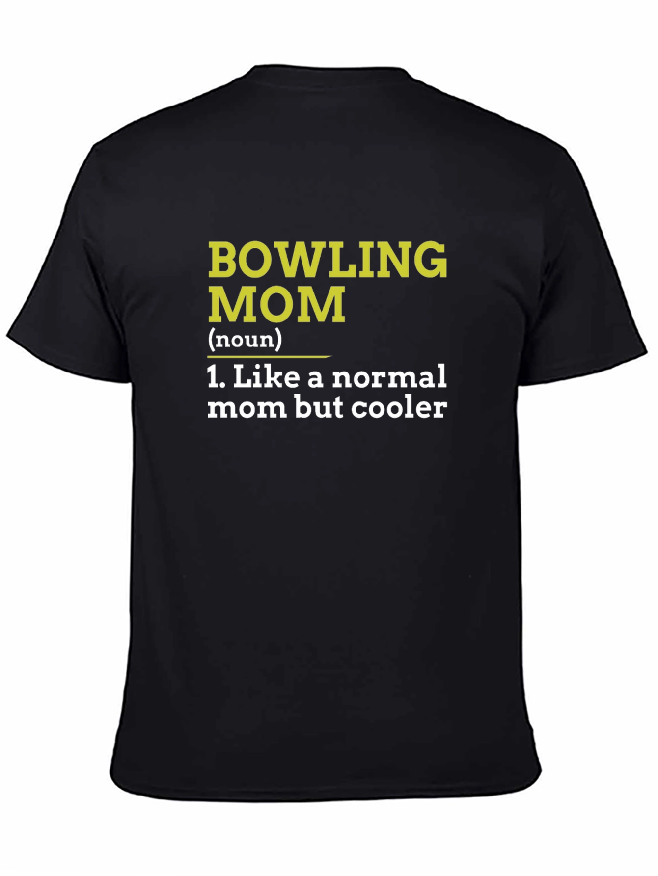 Bowling Mom T-Shirt - Cool Mothers Day Gift