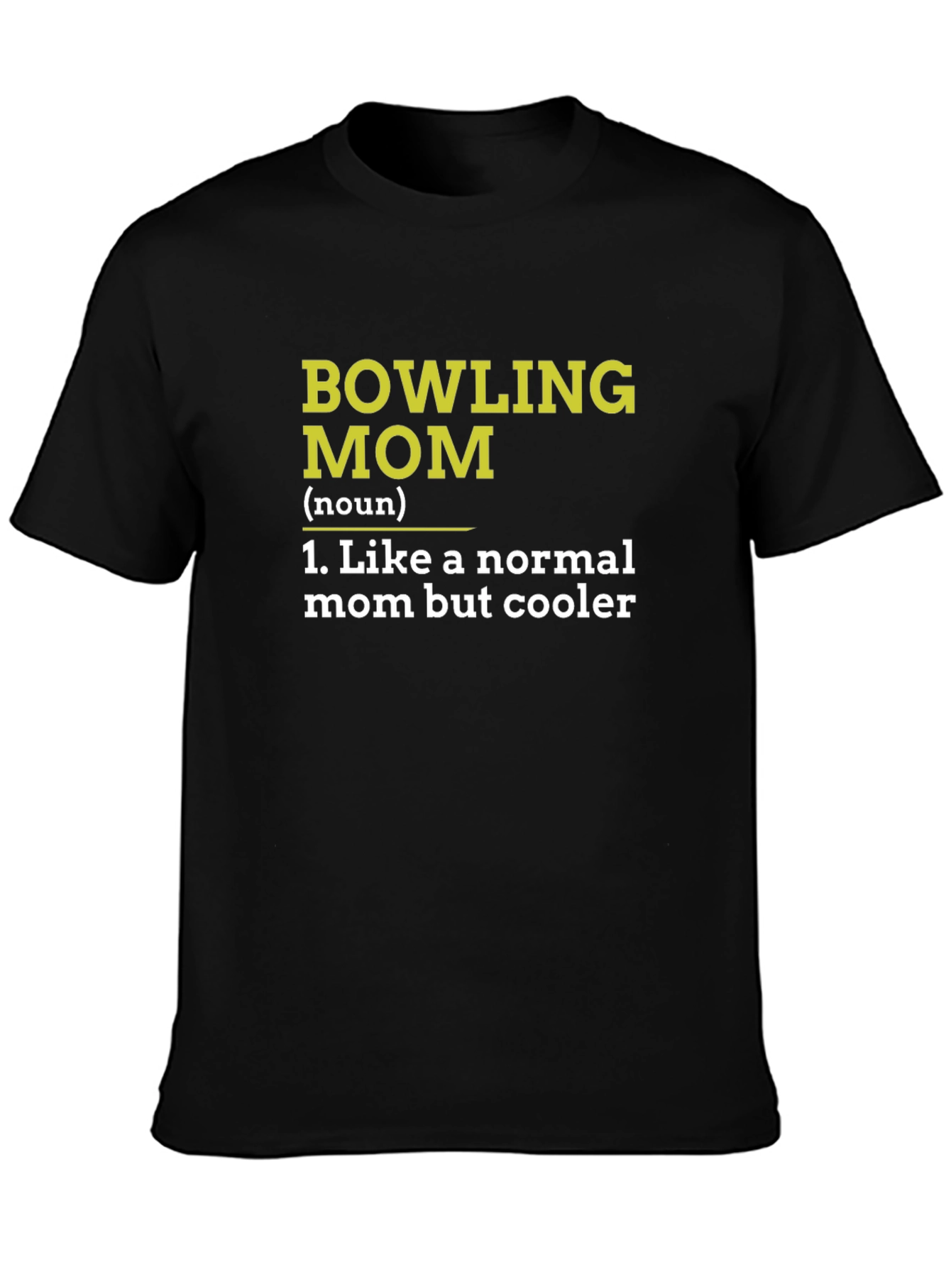 Bowling Mom T-Shirt - Cool Mothers Day Gift