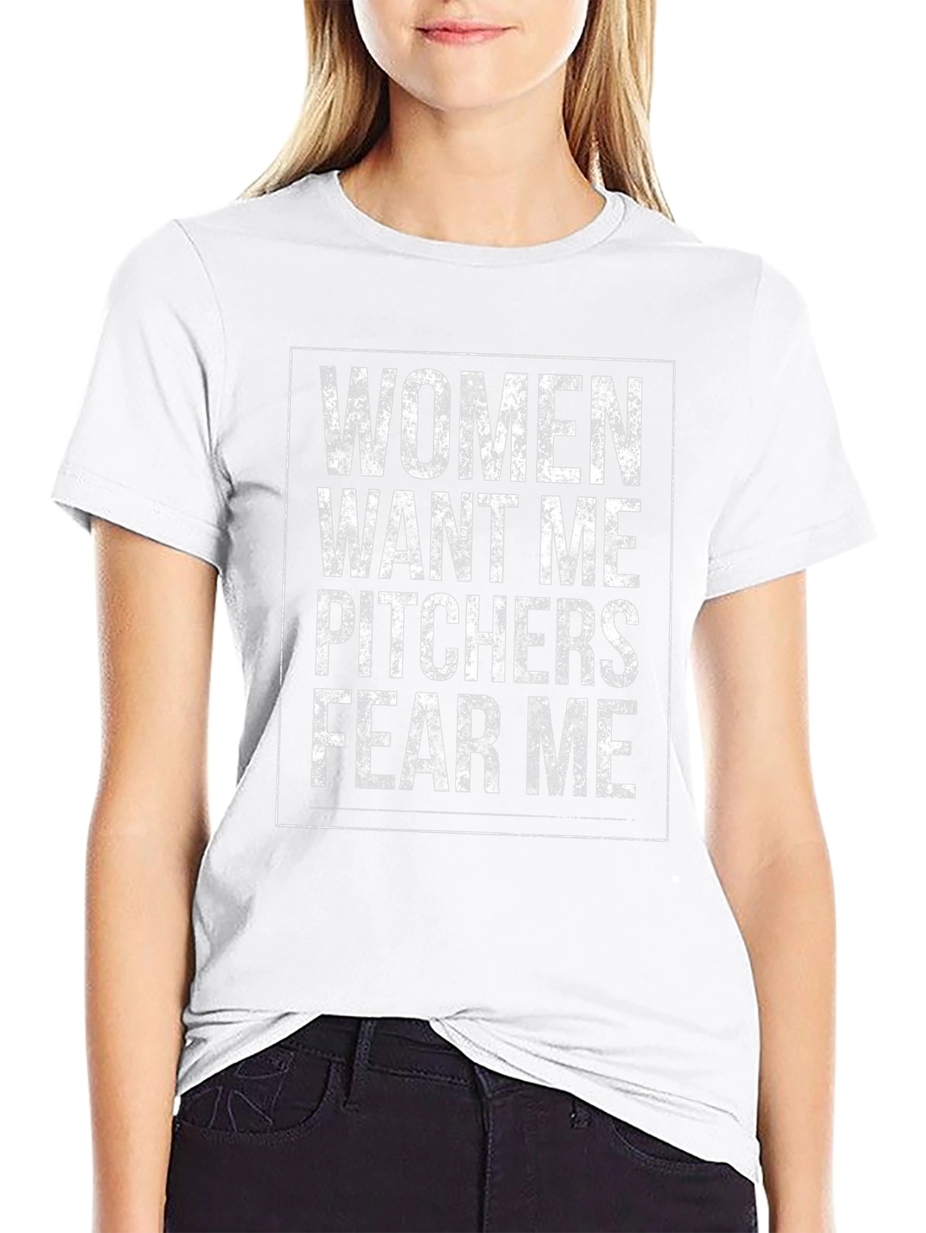 Women Want Me Pitchers Fear Me T-Shirt