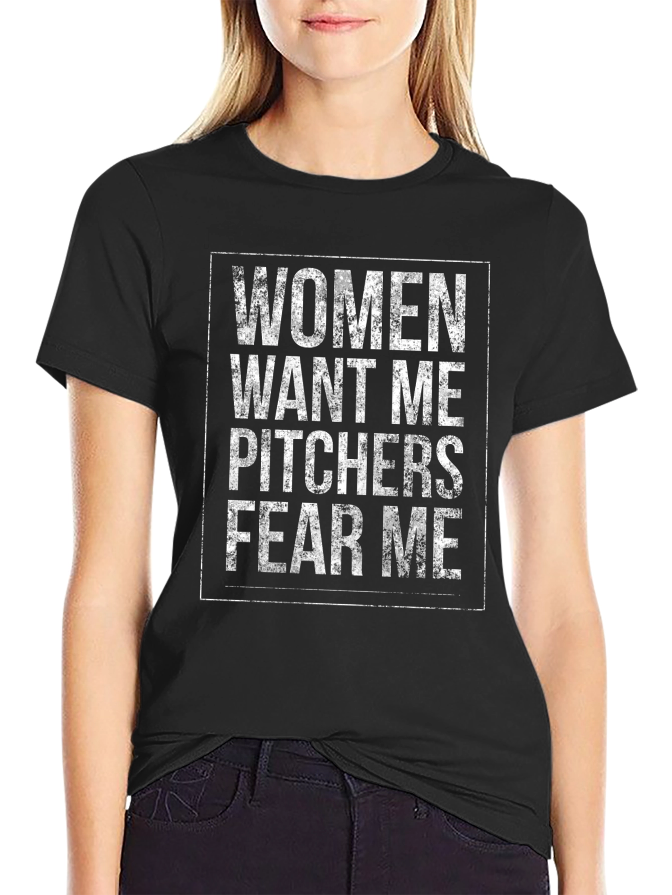 Women Want Me Pitchers Fear Me T-Shirt