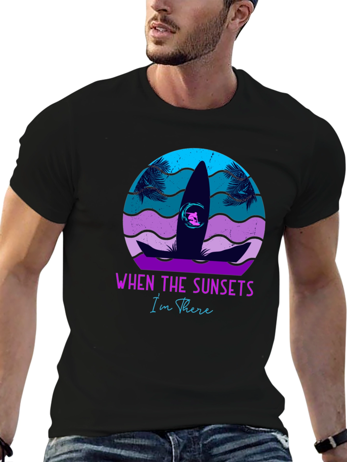 Sunset Surf T-Shirt: When The Sunsets Im There