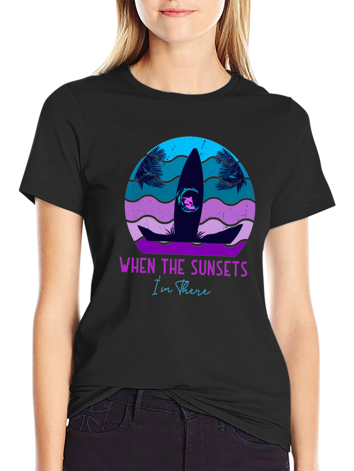 Sunset Surf T-Shirt: When The Sunsets Im There