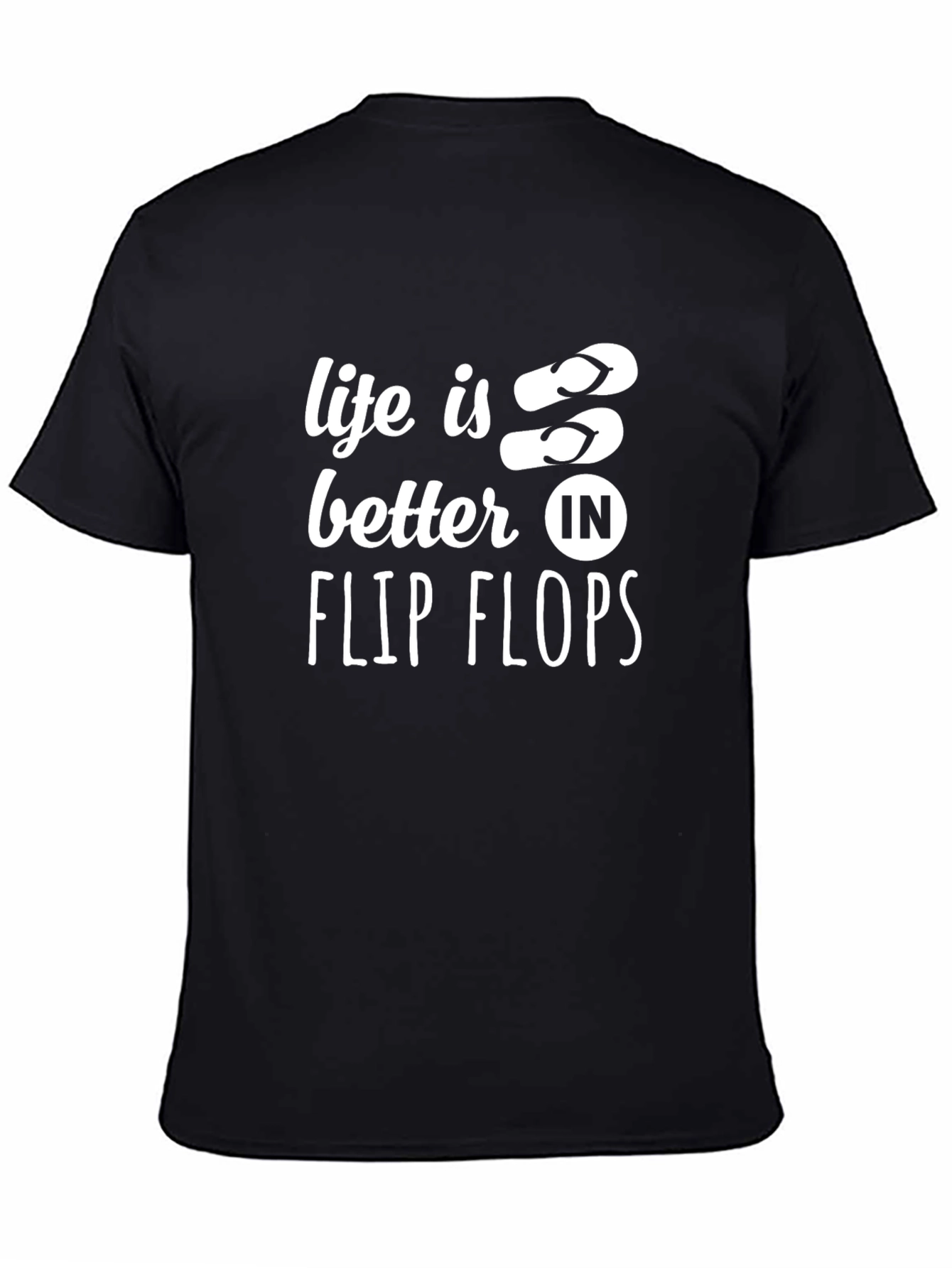 Life is Better in Flip Flops Graphic T-Shirt