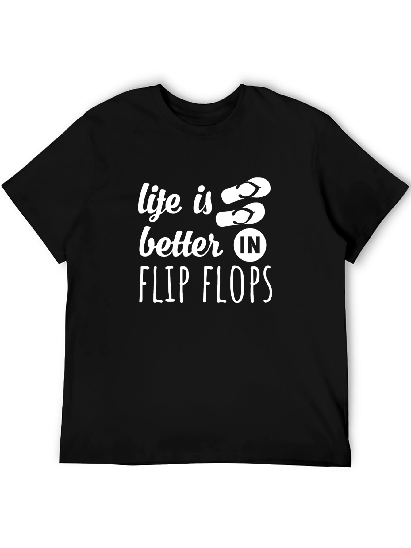Life is Better in Flip Flops Graphic T-Shirt