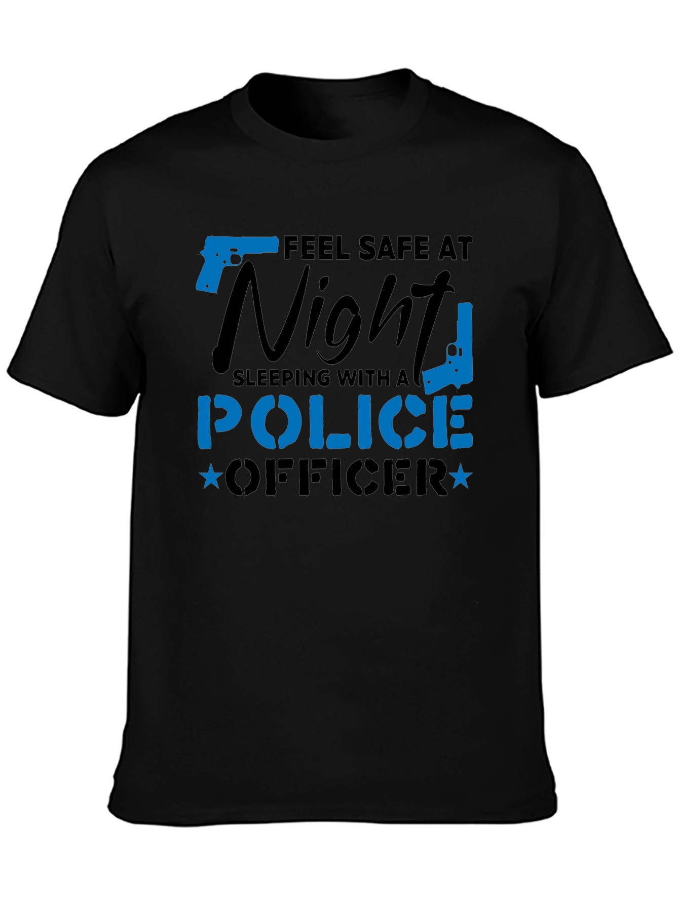 Feel Safe Police Officer Novelty Graphic Tee