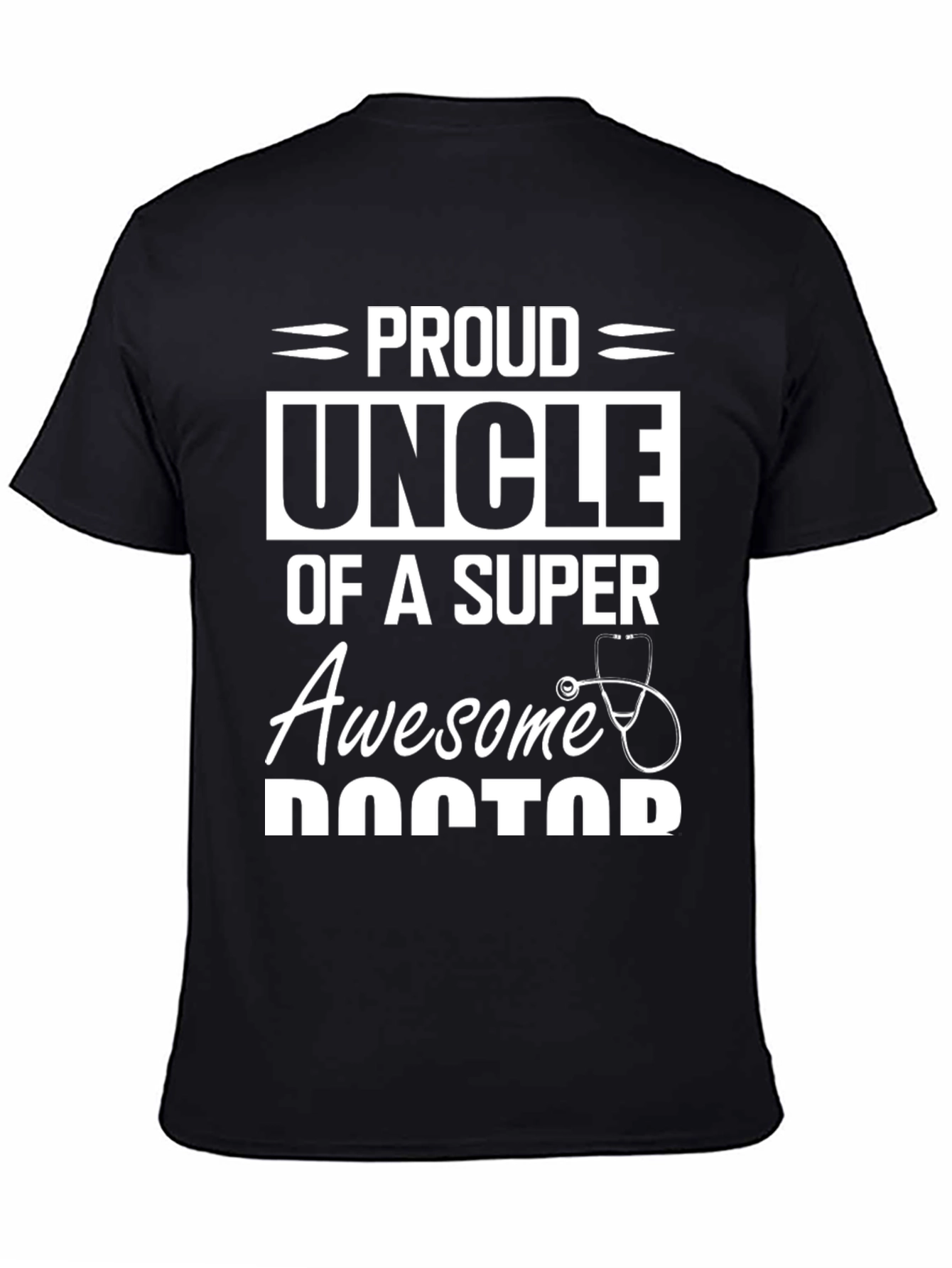 Proud Uncle of a Super Awesome Doctor T-Shirt
