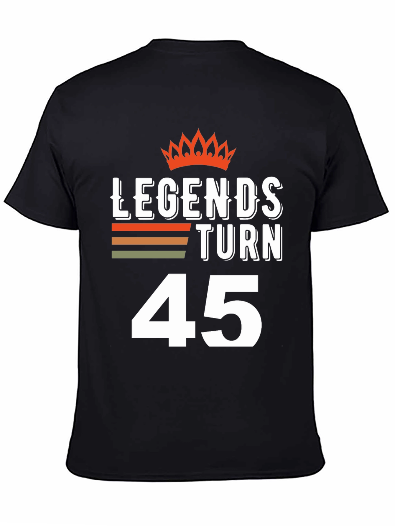 Legends Turn 45 T-Shirt