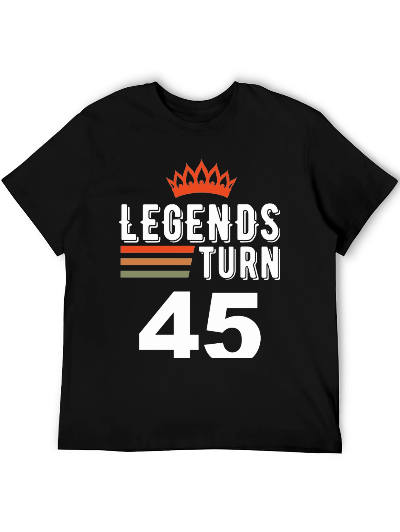 Legends Turn 45 T-Shirt