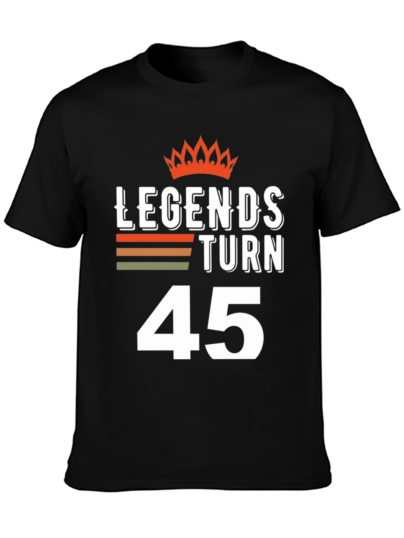 Legends Turn 45 T-Shirt