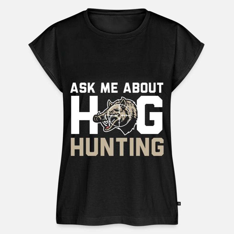 Ask Me About Hog Hunting Boar Hunter Hog Hunting