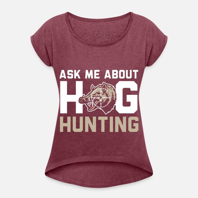 Ask Me About Hog Hunting Boar Hunter Hog Hunting