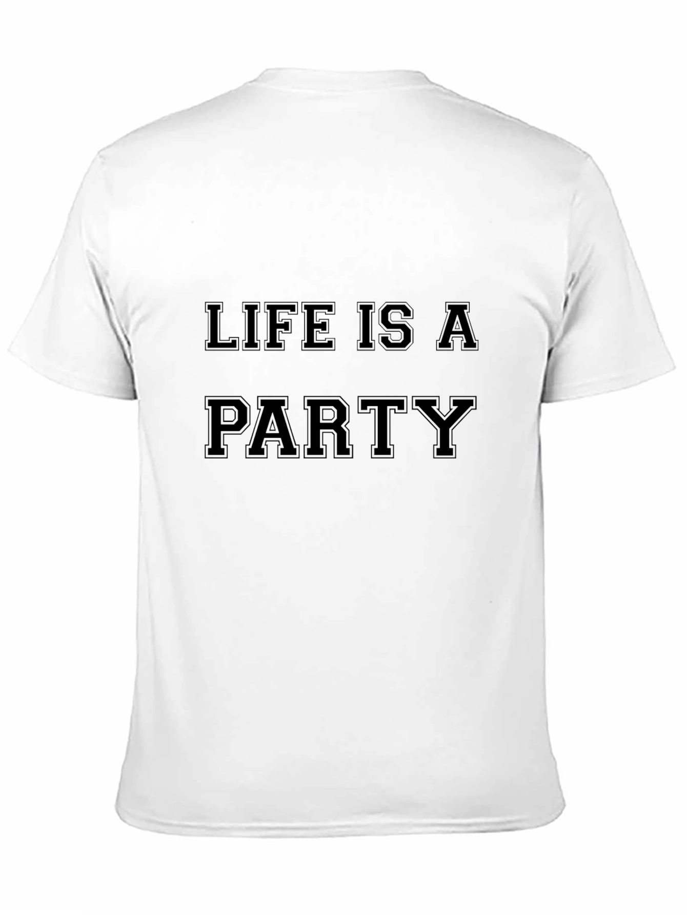 Life is a Party Black T-Shirt
