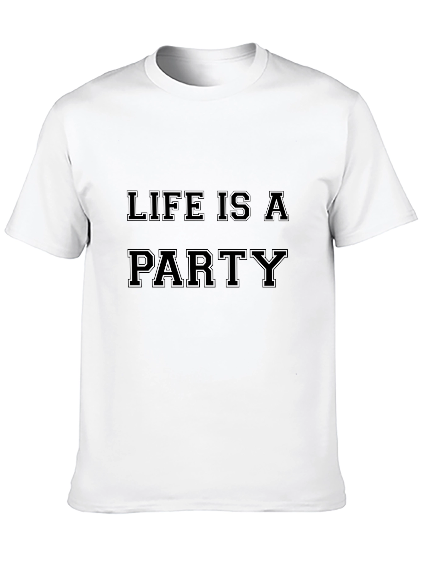 Life is a Party Black T-Shirt