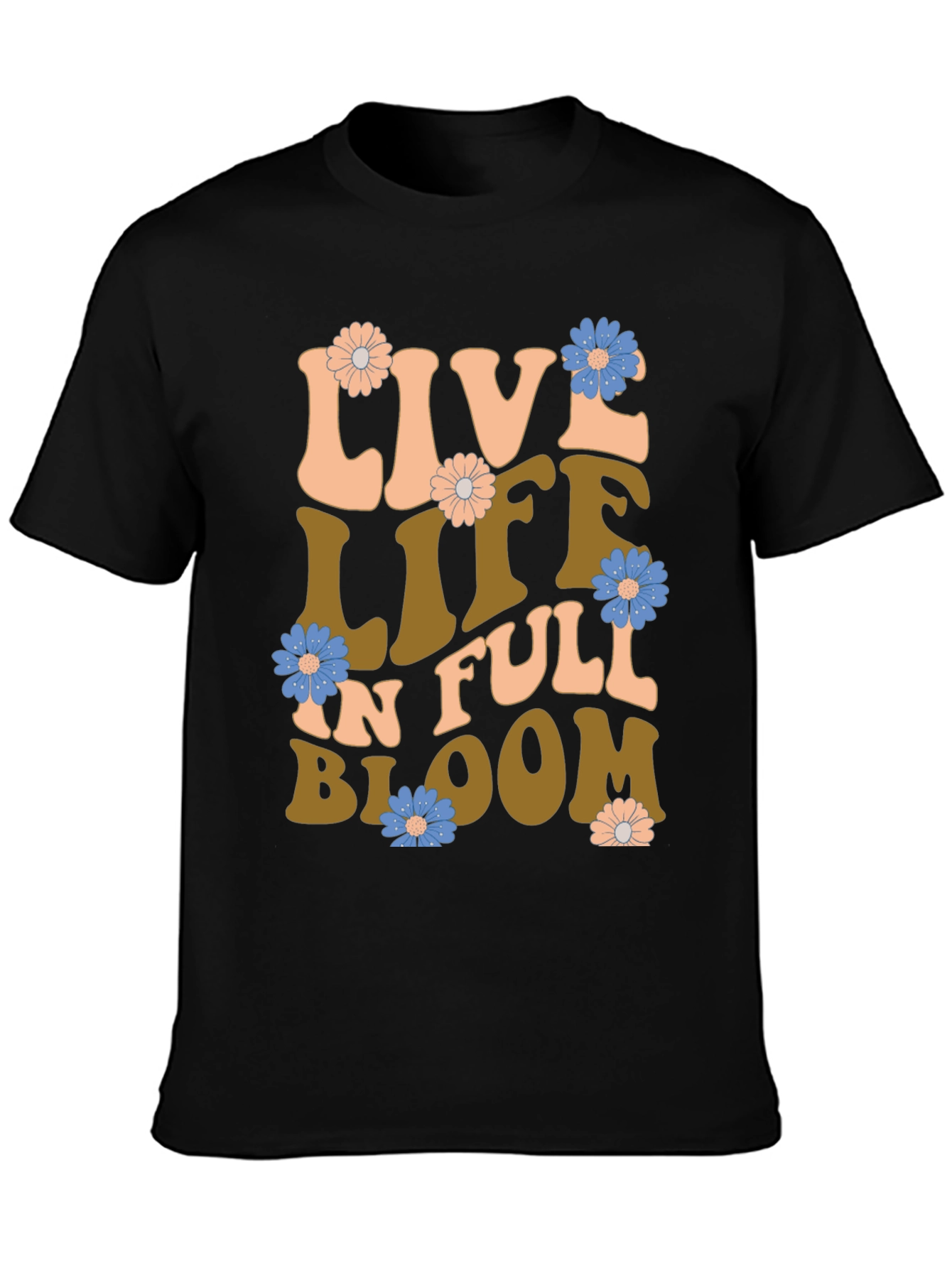 Live Life In Full Bloom Graphic T-Shirt