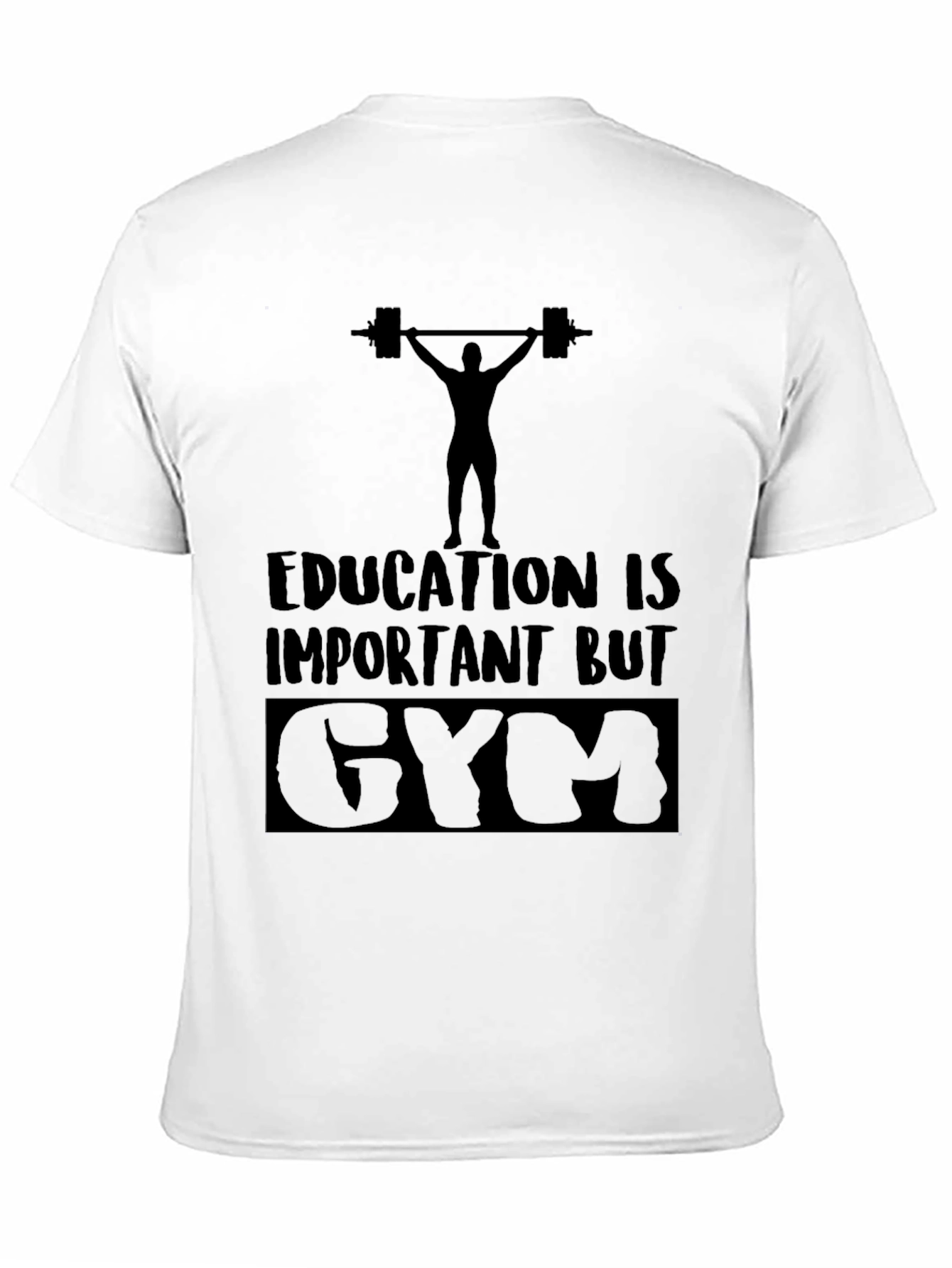 Education Important BUT GYM Funny Workout T-Shirt