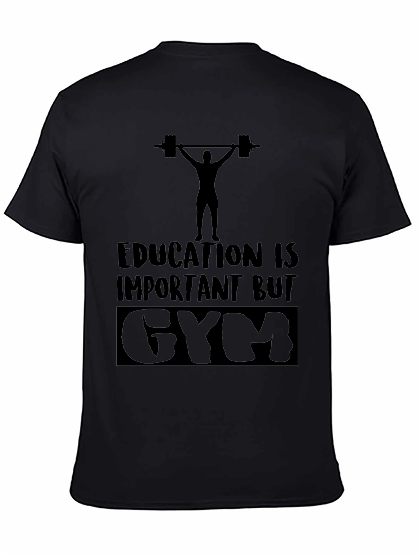 Education Important BUT GYM Funny Workout T-Shirt