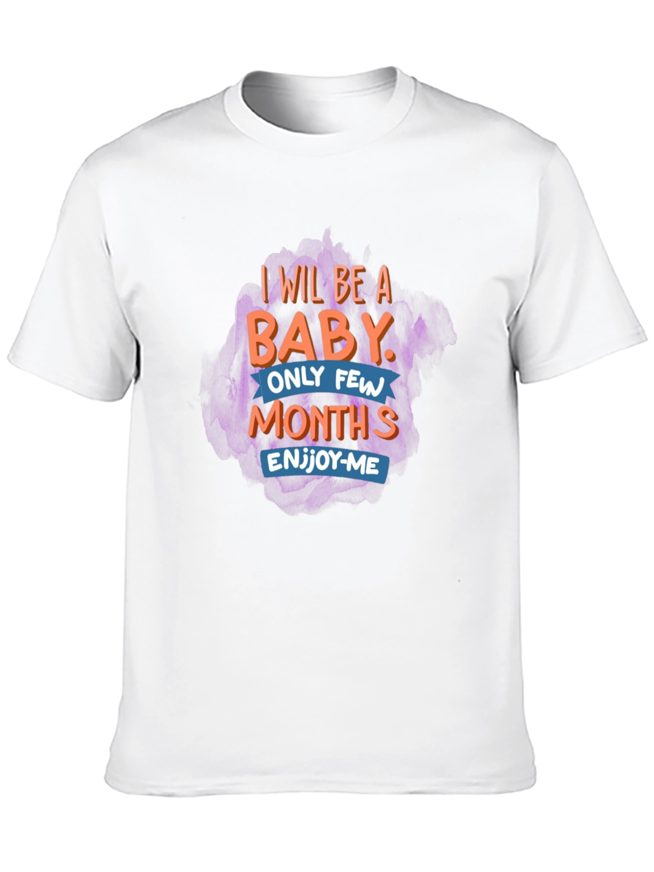 I Will Be a Baby Mens Graphic Tee