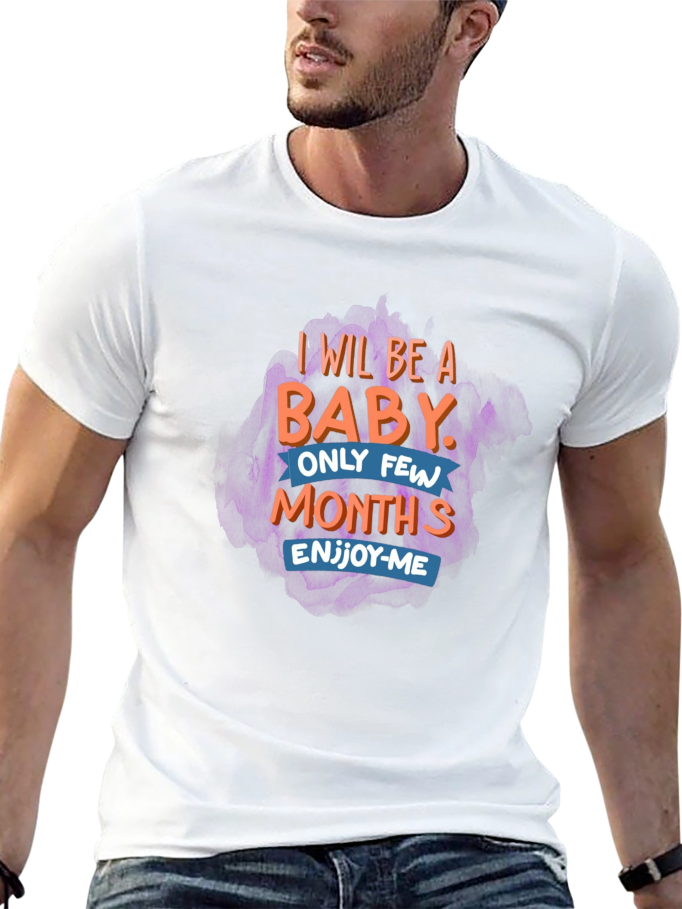 I Will Be a Baby Mens Graphic Tee