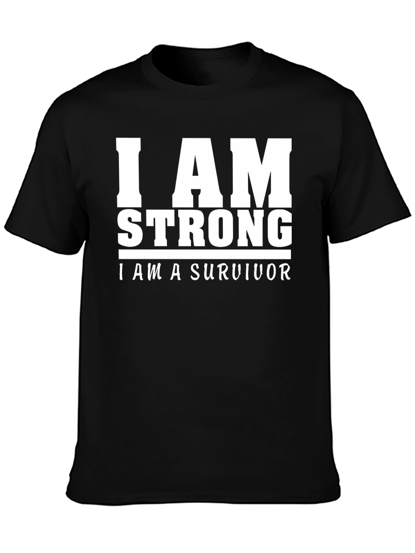 I Am Strong Survivor Graphic T-Shirt