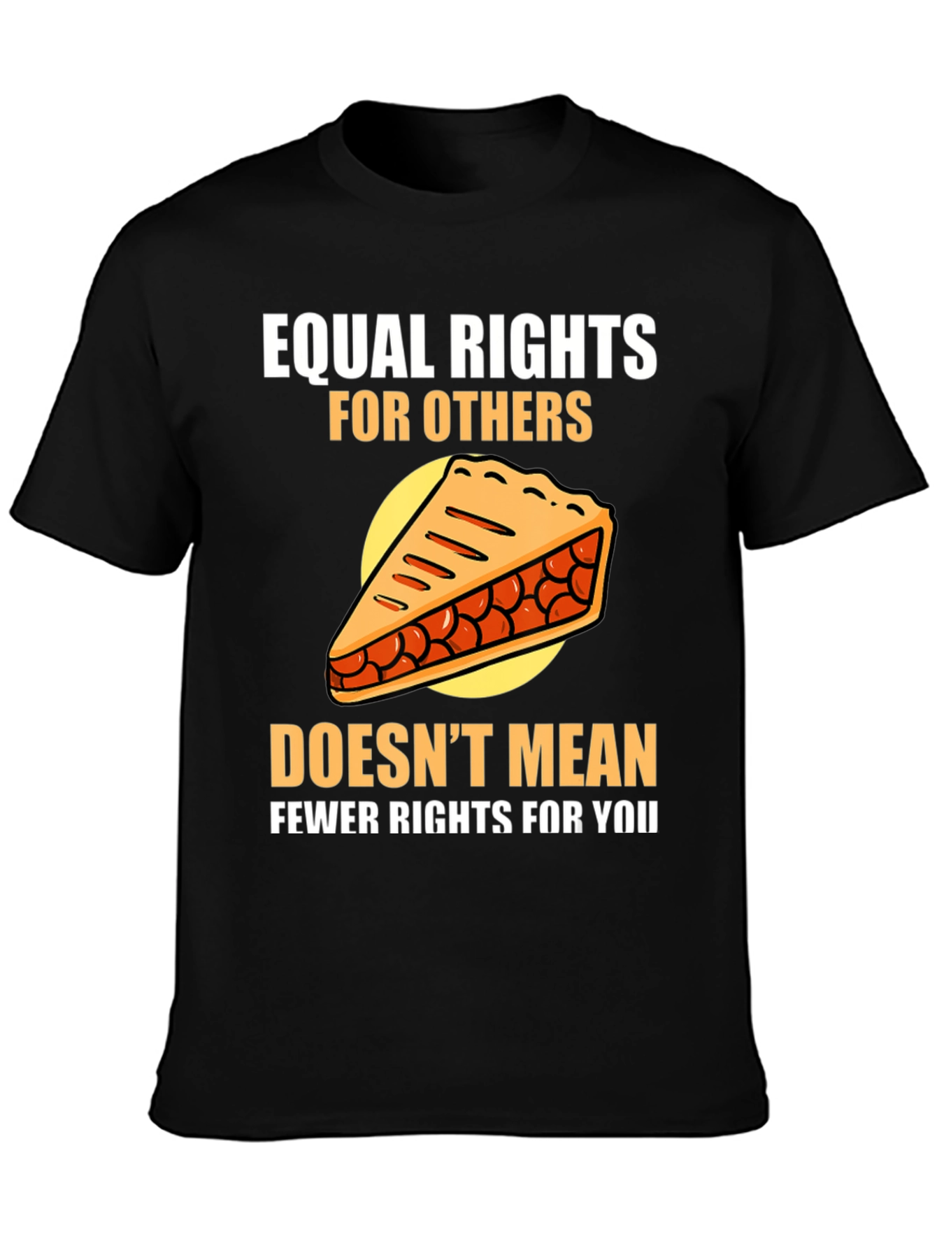 Equal Rights T-Shirt - Funny Pie Chart Design