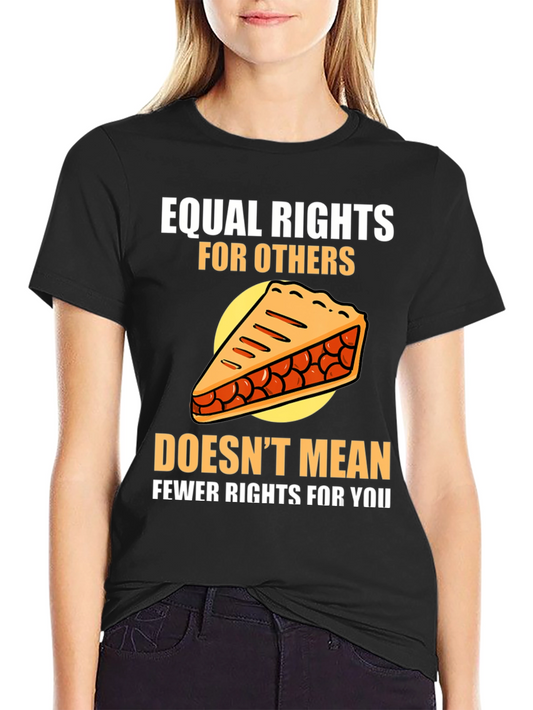 Equal Rights T-Shirt - Funny Pie Chart Design