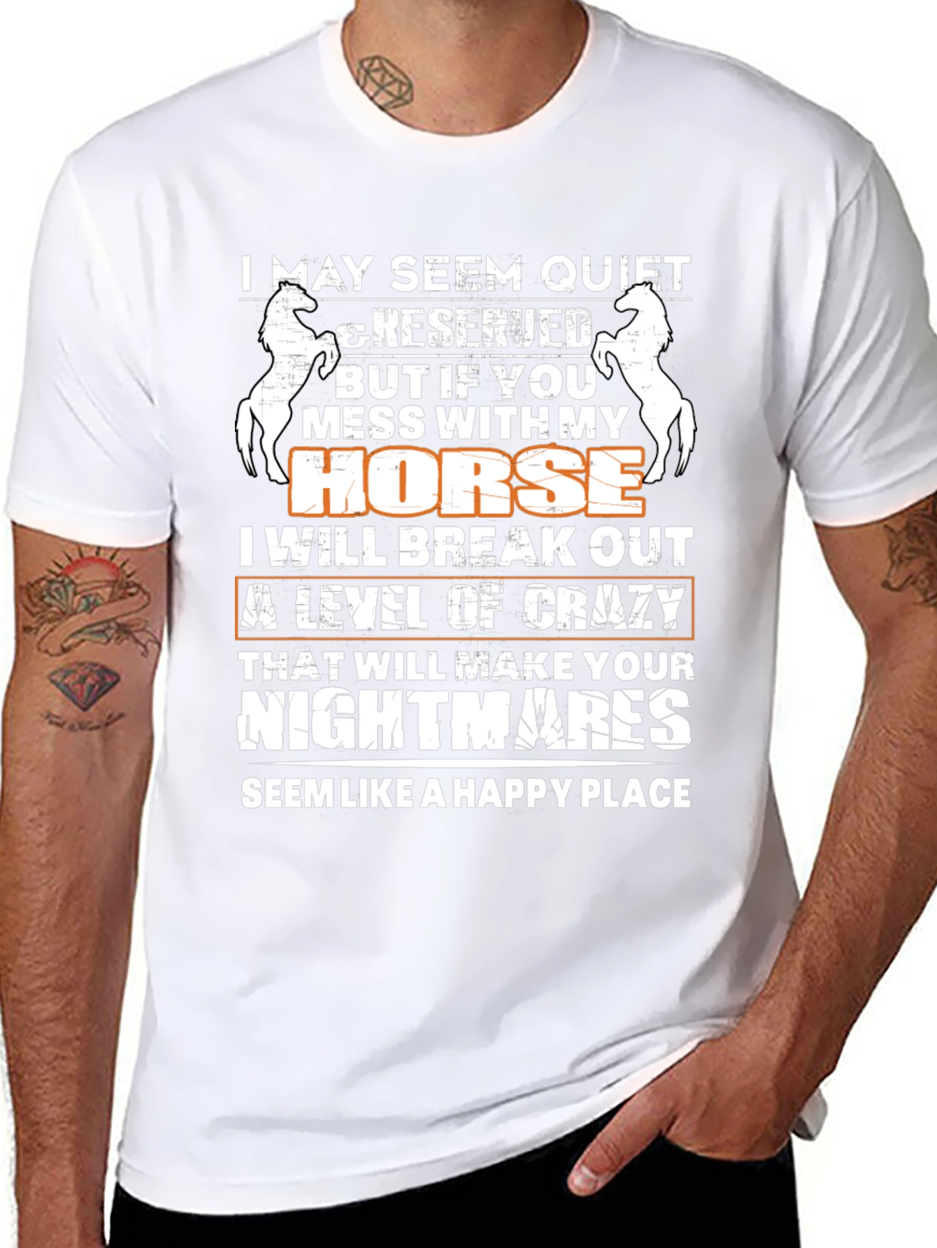 I May Seem Quiet Horse T-Shirt