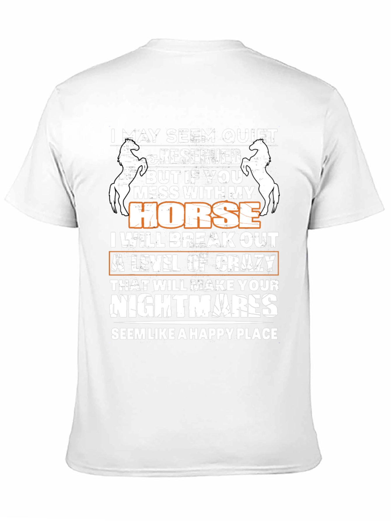 I May Seem Quiet Horse T-Shirt