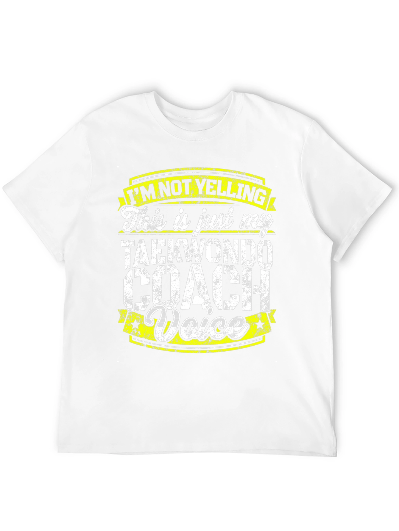 Taekwondo Coach Voice T-Shirt - Funny Martial Arts Gift