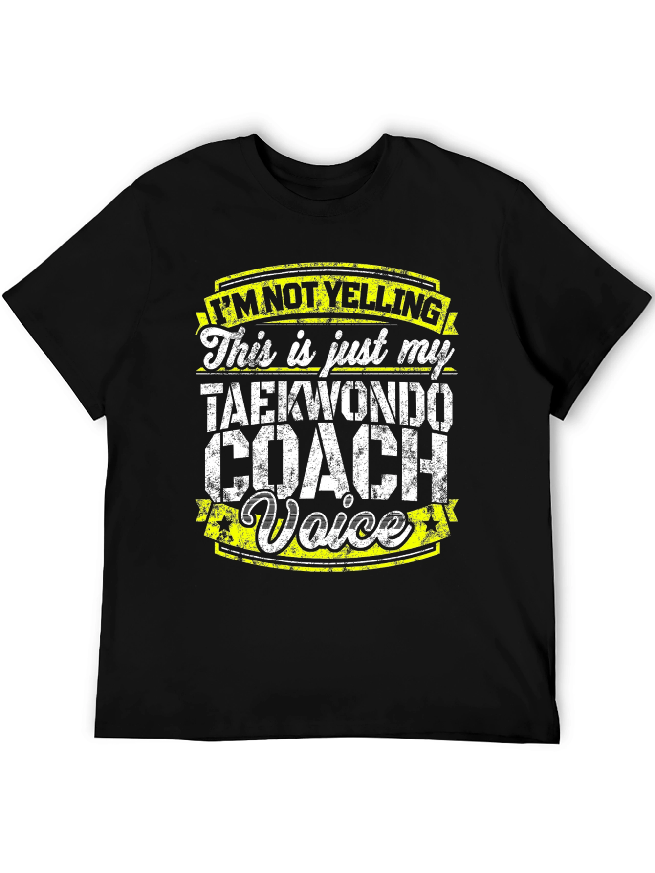 Taekwondo Coach Voice T-Shirt - Funny Martial Arts Gift