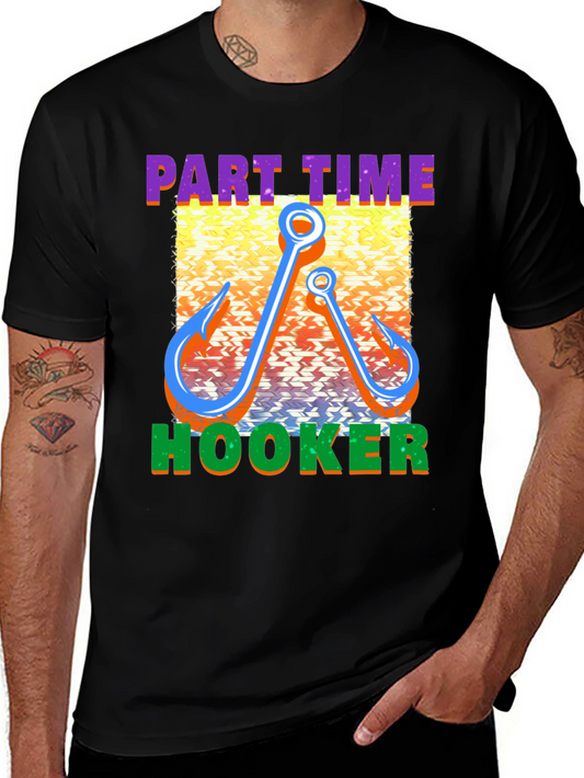 Part Time Hooker Fishing T-Shirt - Funny Fisherman Tee