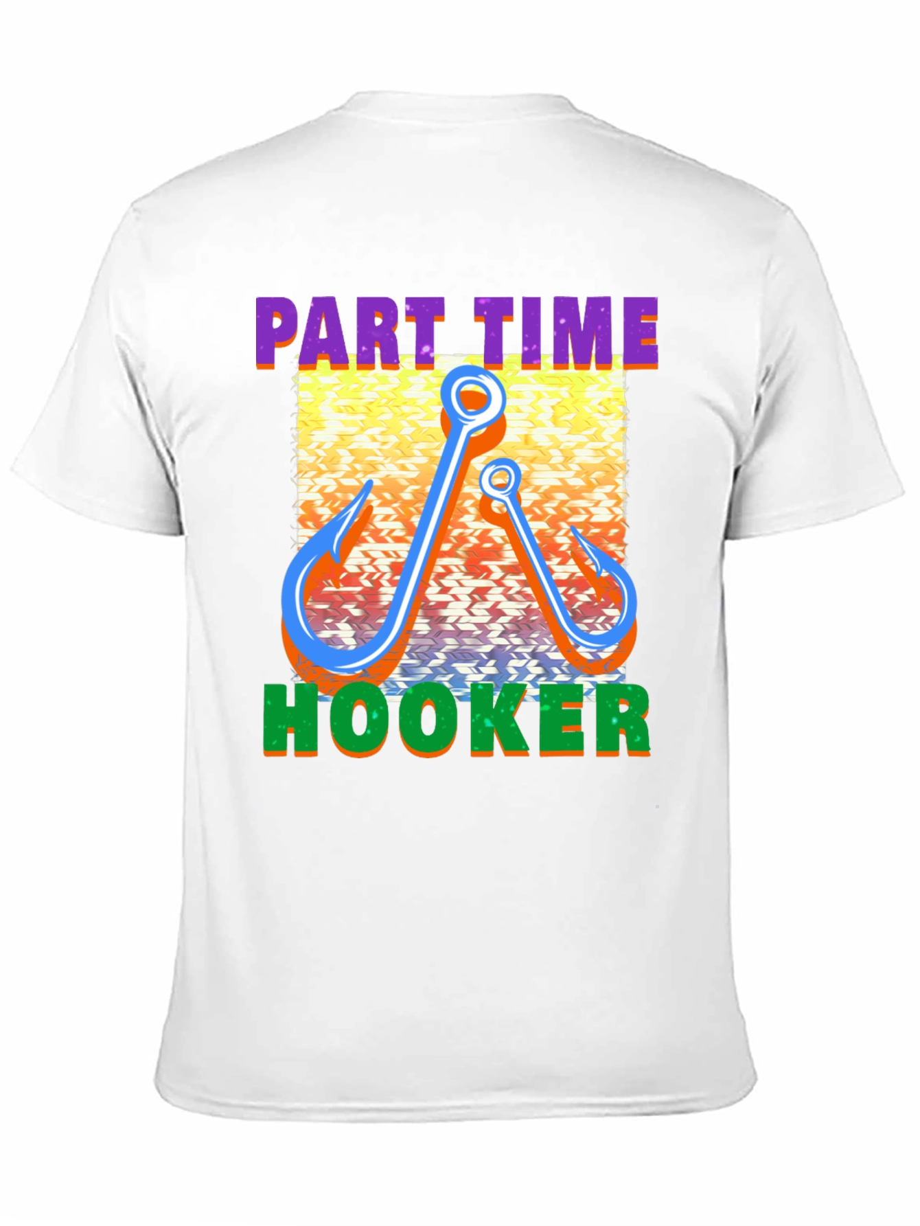 Part Time Hooker Fishing T-Shirt - Funny Fisherman Tee