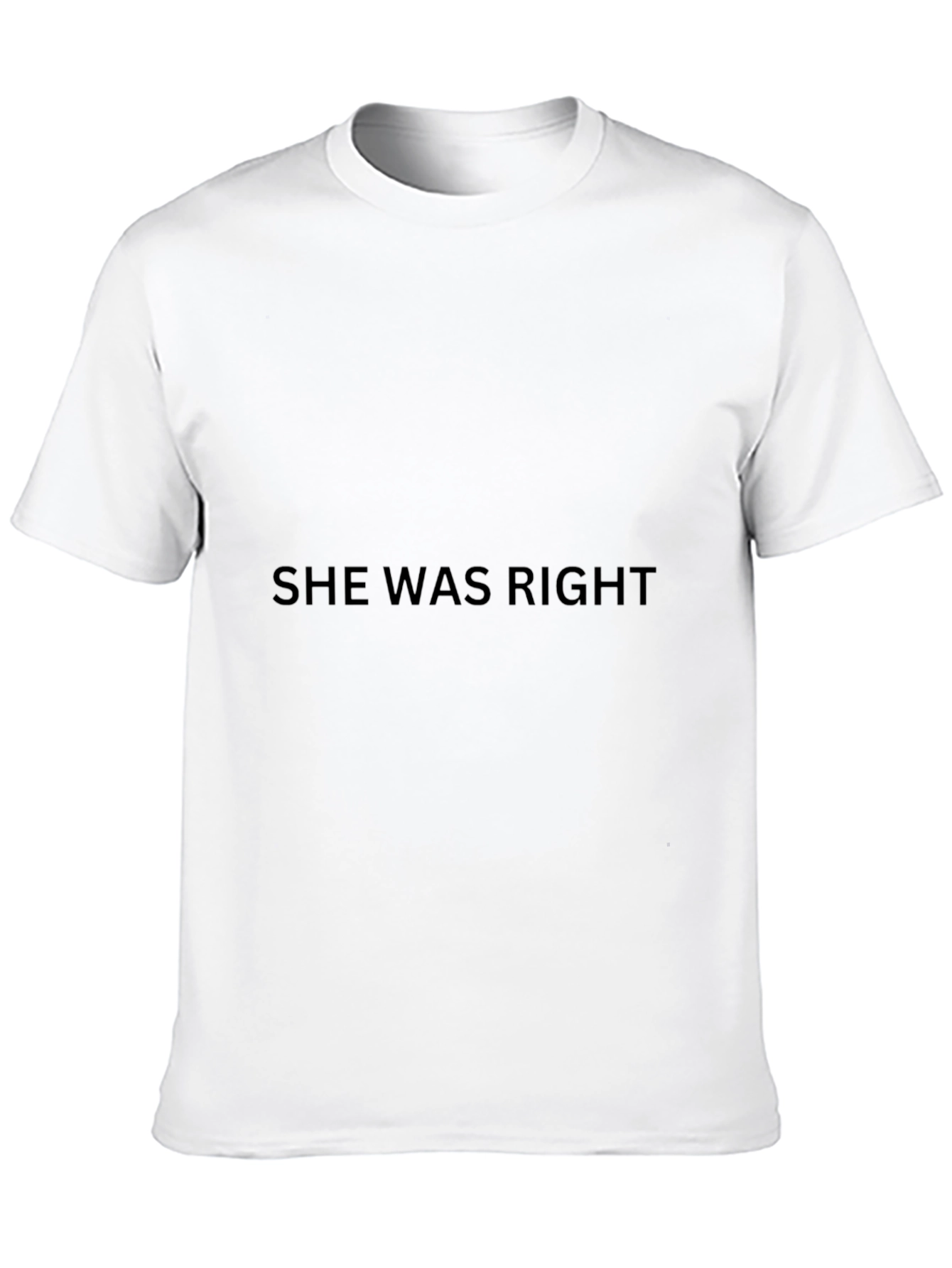 She Was Right Black T-Shirt