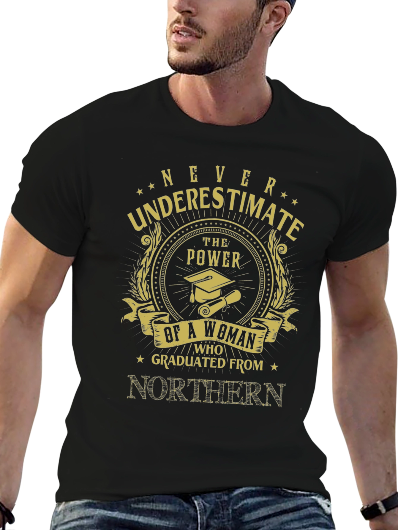 Never Underestimate Northern Graduate T-Shirt