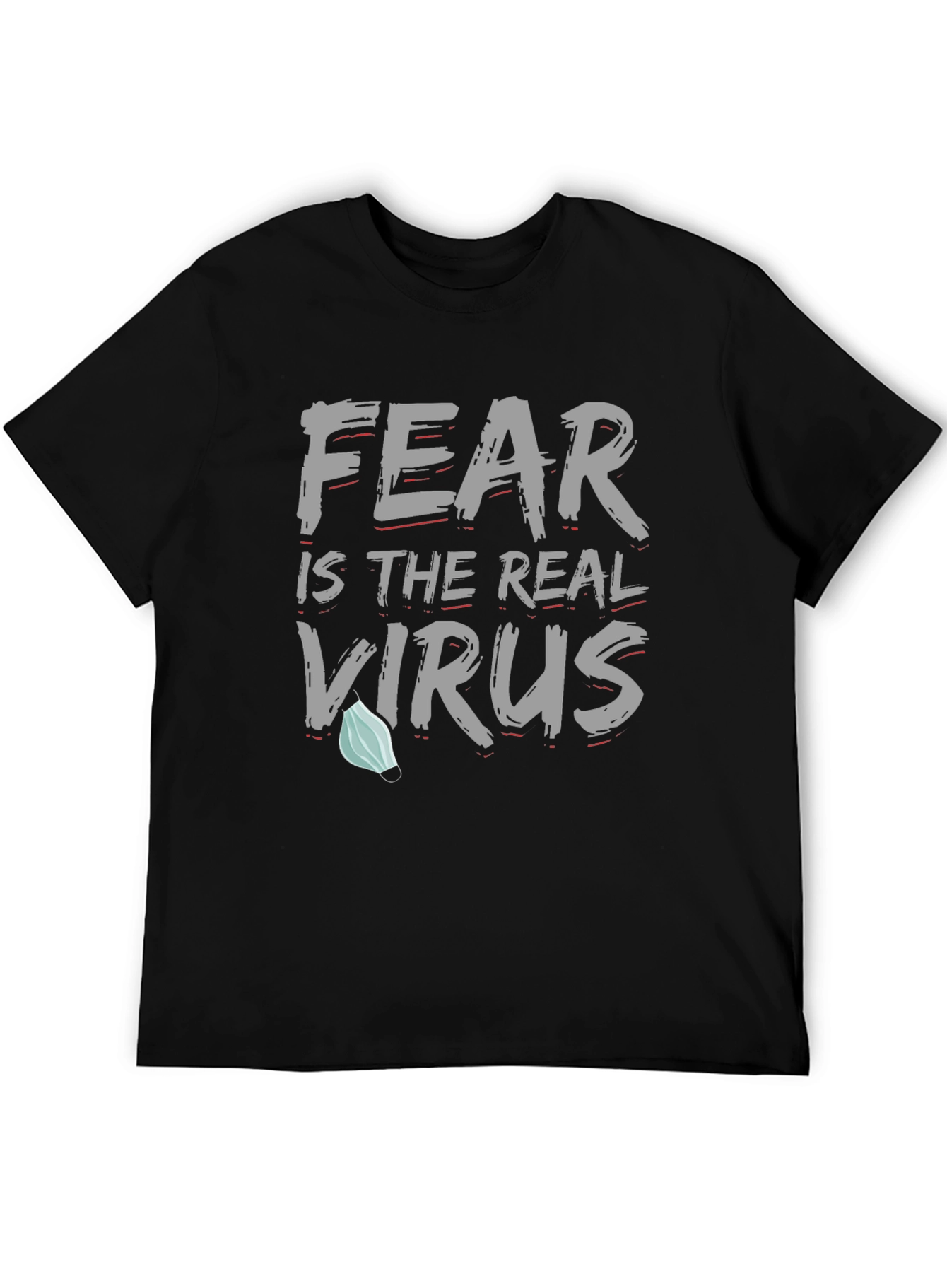 Fear is the Real Virus Graphic Tee