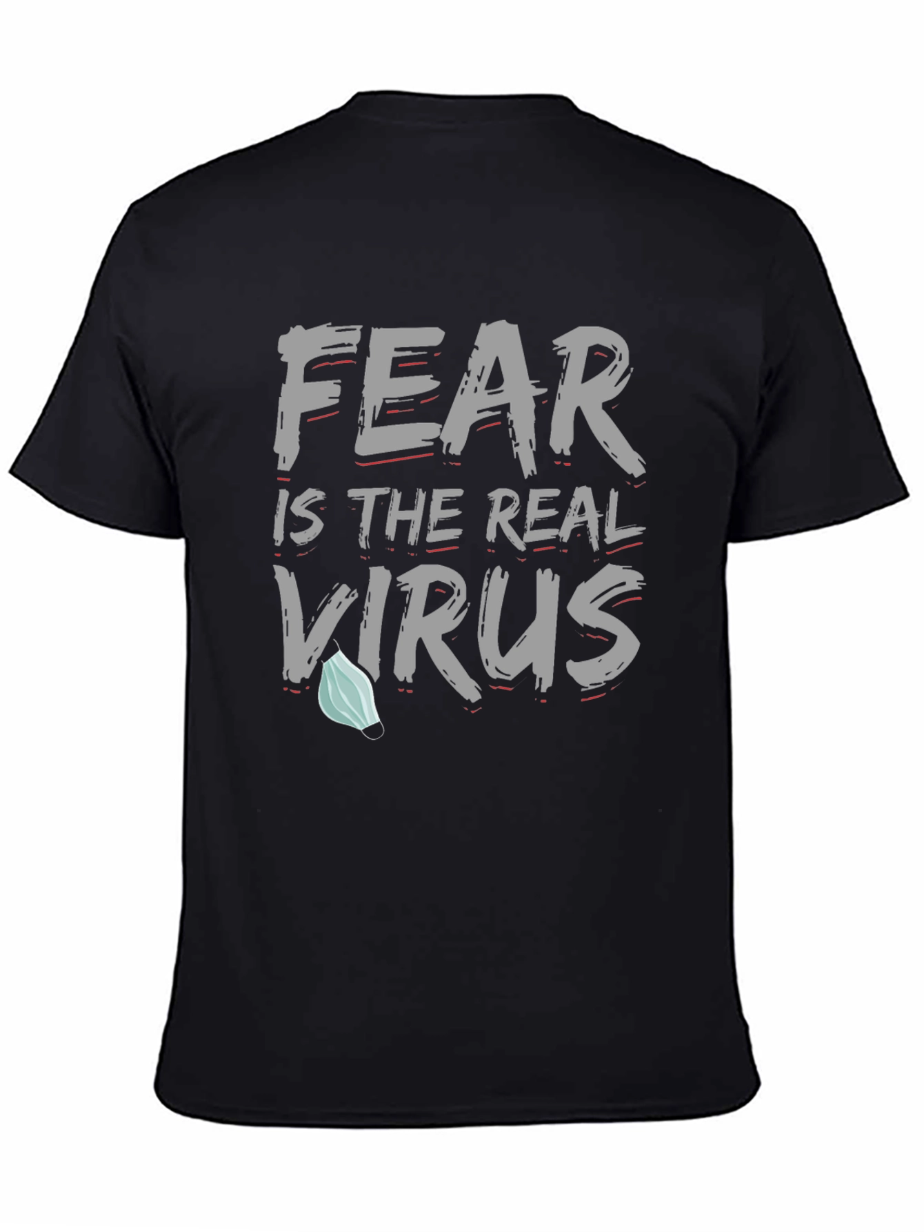 Fear is the Real Virus Graphic Tee