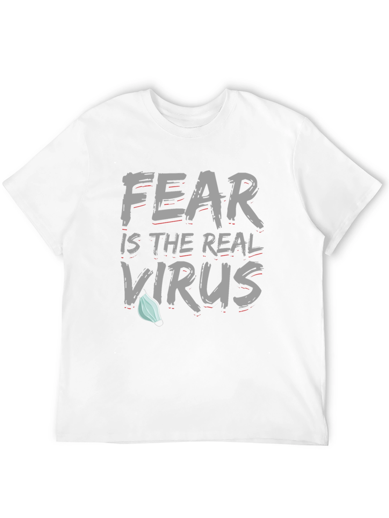 Fear is the Real Virus Graphic Tee