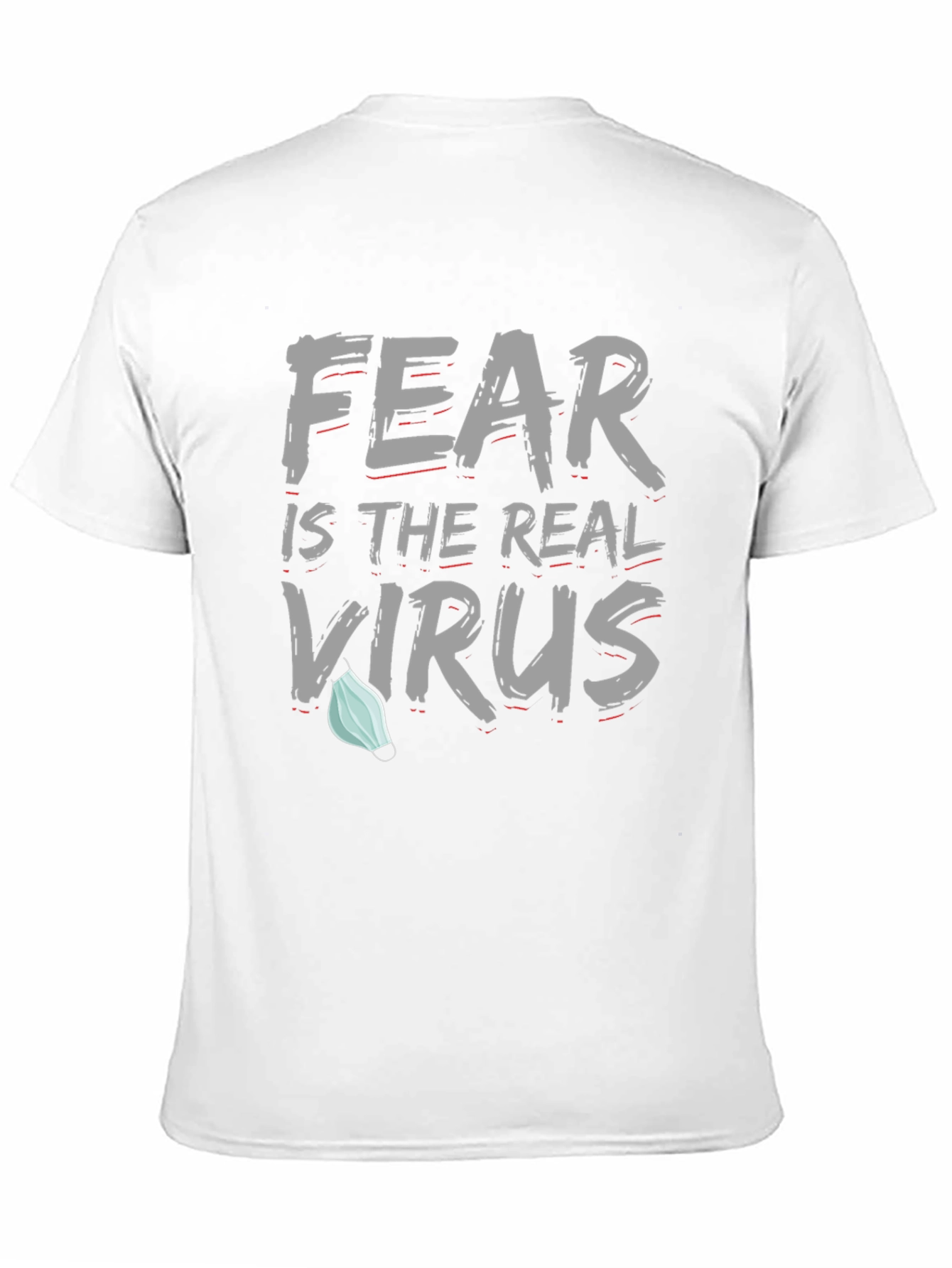 Fear is the Real Virus Graphic Tee