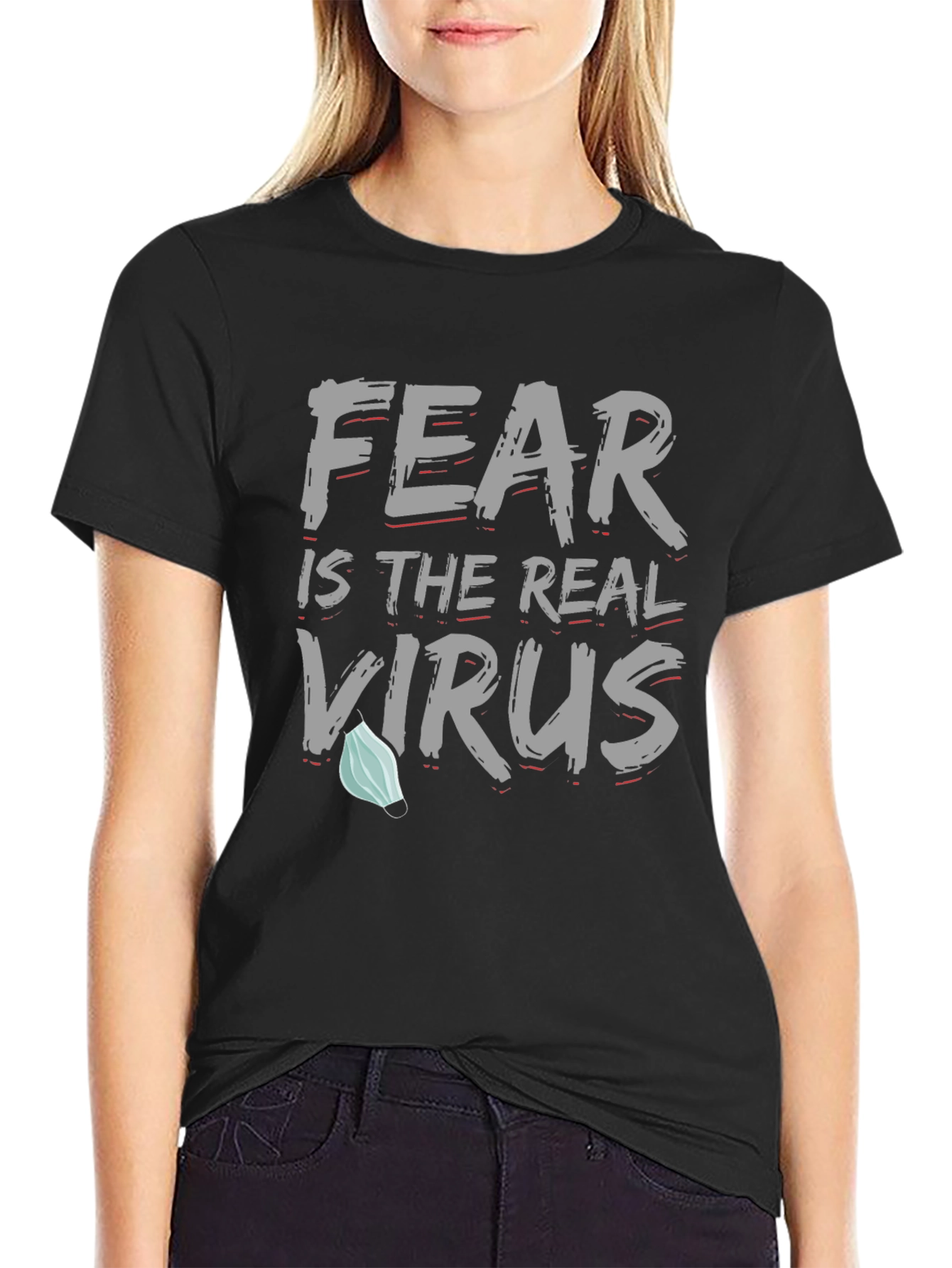Fear is the Real Virus Graphic Tee