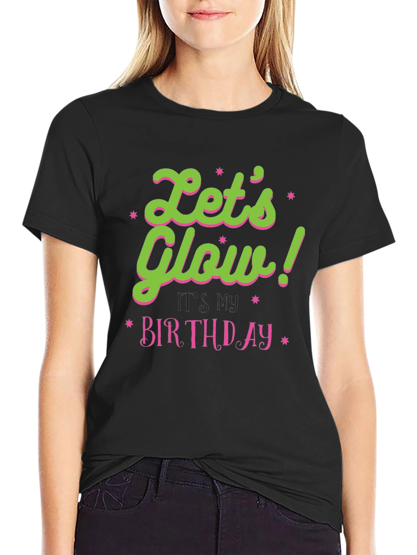 Lets Glow Birthday T-Shirt