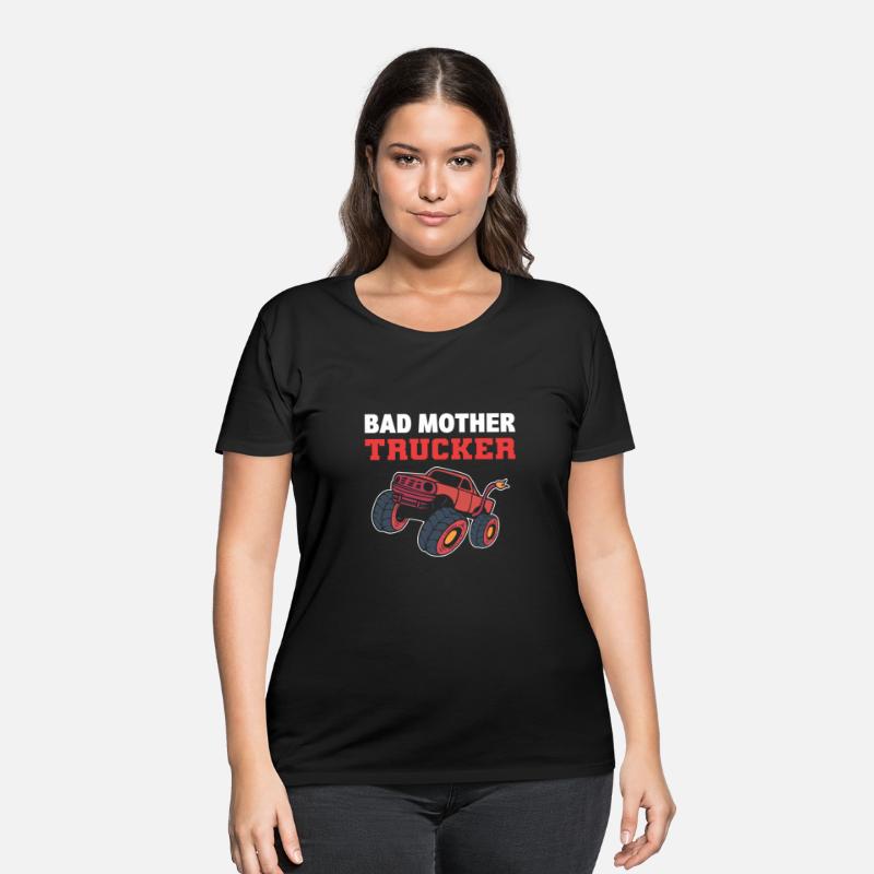 Bad Mother Trucker Dedicated Mother Gift