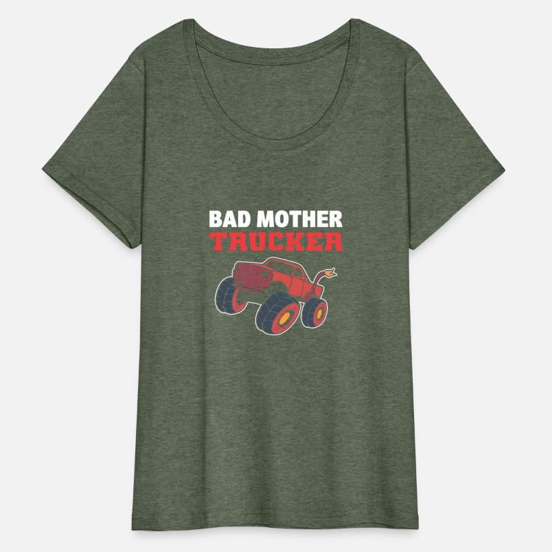 Bad Mother Trucker Dedicated Mother Gift