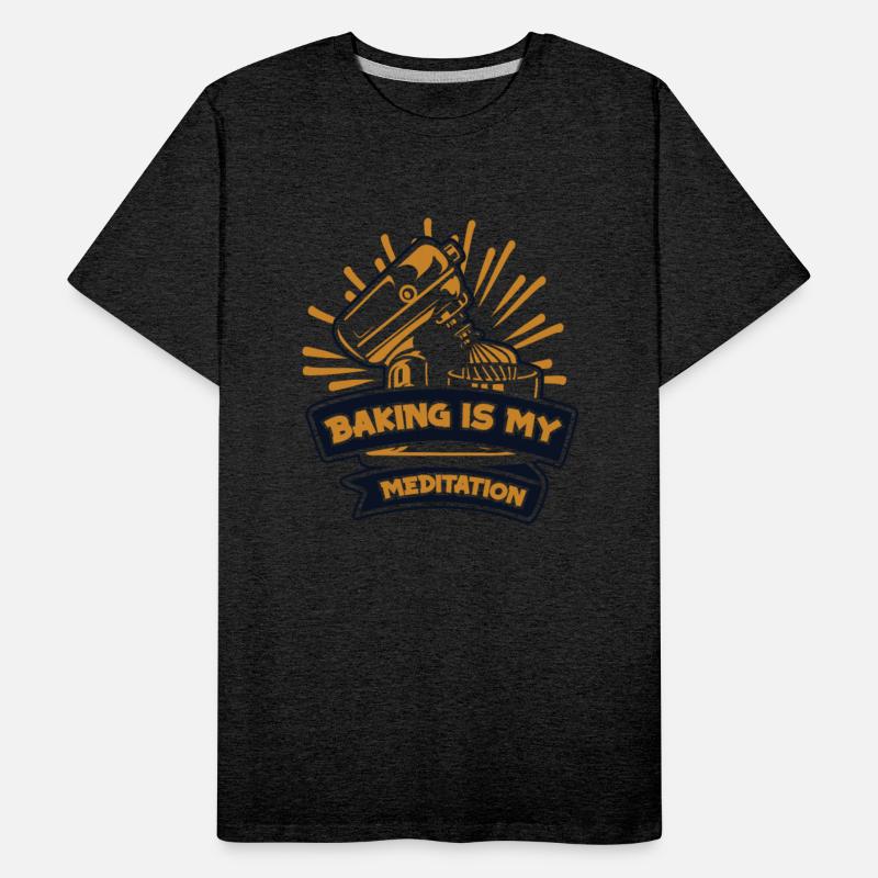 Baking Is My Meditation Pastry Chef Baker Bakery