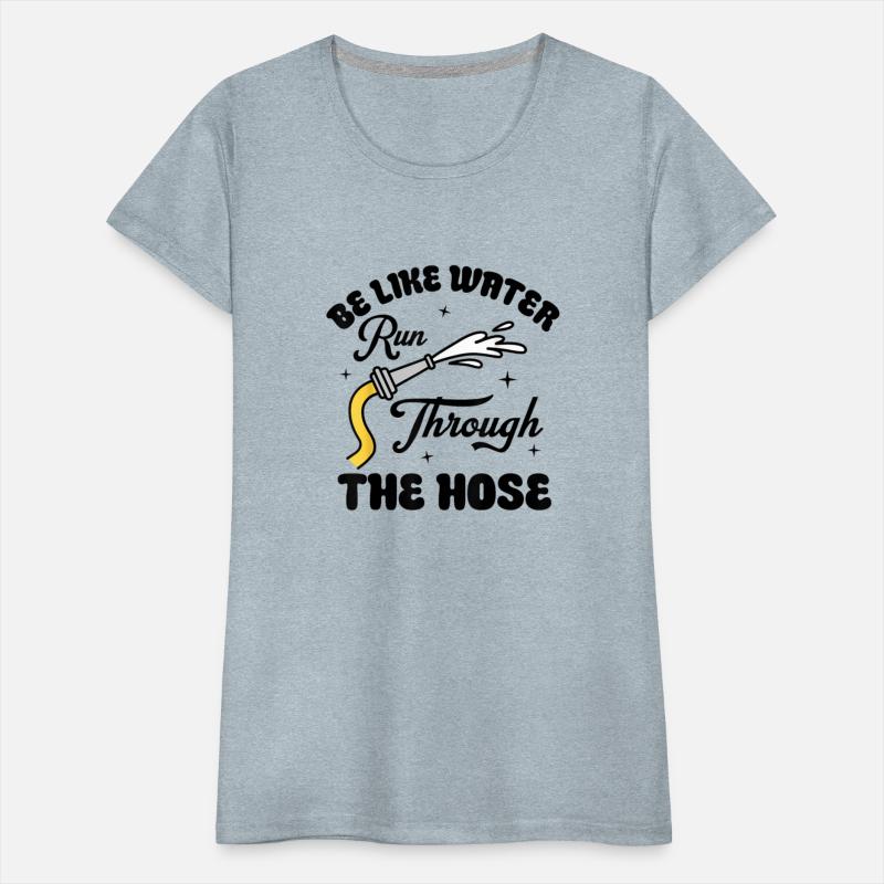 Be Like Water Run Through The Hose