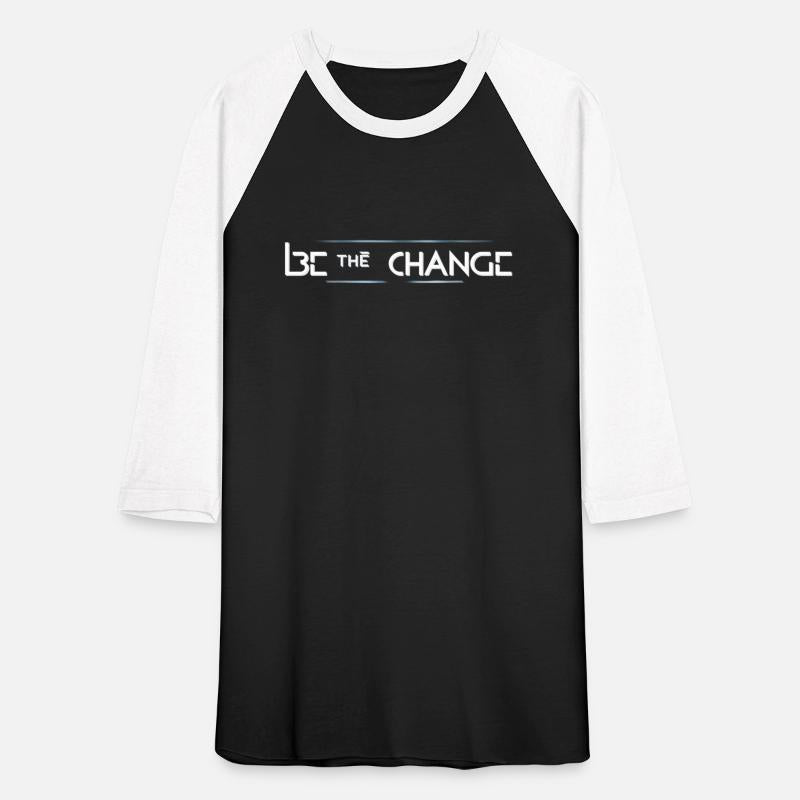 Be the Change